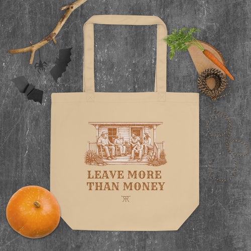 Oyster organic cotton tote with bronze Leave More Than Money porch-family artwork