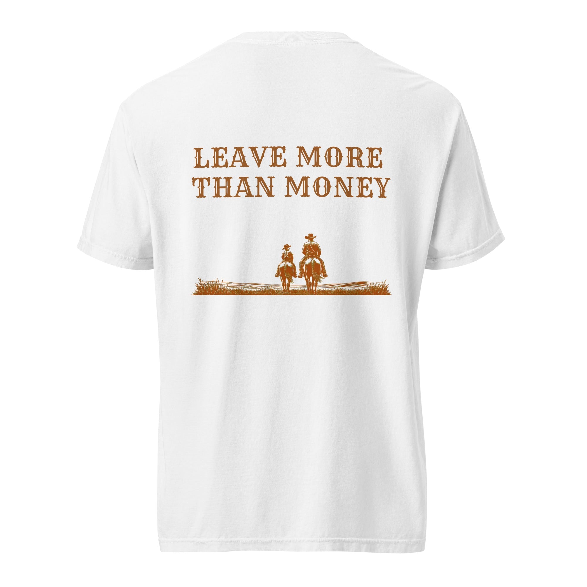 Back of white Retire Ready Texas Legacy Riders Tee with copper Leave More Than Money artwork